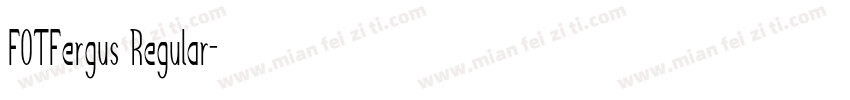 FOTFergus Regular字体转换